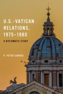U.S.-Vatican Relations, 1975-1980: A Diplomatic Study