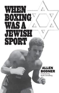 When Boxing Was a Jewish Sport
