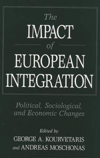 The Impact of European Integration: Political, Sociological, and Economic Changes