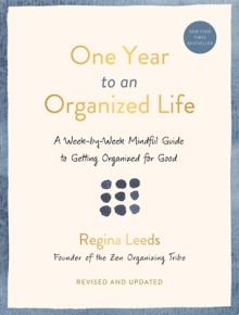 One Year to an Organized Life: A Week-By-Week Mindful Guide to Getting Organized for Good