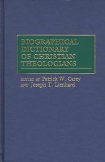 Biographical Dictionary of Christian Theologians