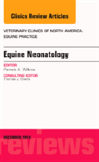 Equine Neonatology, An Issue of Veterinary Clinics of North America: Equine Practice