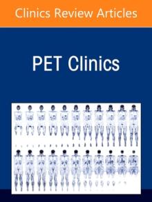Artificial Intelligence and PET Imaging, Part 2, An Issue of PET Clinics
