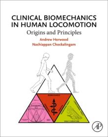Clinical Biomechanics in Human Locomotion: Origins and Principles