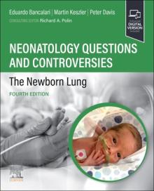 Neonatology Questions and Controversies: The Newborn Lung