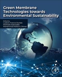Green Membrane Technologies Towards Environmental Sustainability