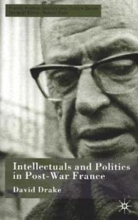 Intellectuals and Politics in Post-War France
