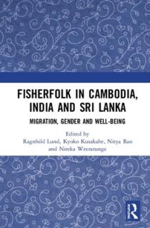 Fisherfolk in Cambodia, India and Sri Lanka: Migration, Gender and Well-being