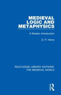 Medieval Logic and Metaphysics: A Modern Introduction