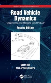 Road Vehicle Dynamics: Fundamentals and Modeling with MATLAB(R)