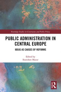 Public Administration in Central Europe: Ideas as Causes of Reforms