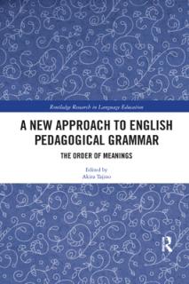 A New Approach to English Pedagogical Grammar: The Order of Meanings
