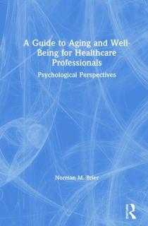 A Guide to Aging and Well-Being for Healthcare Professionals: Psychological Perspectives