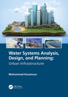 Water Systems Analysis, Design, and Planning: Urban Infrastructure