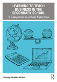 Learning to Teach Business in the Secondary School: A Companion to School Experience