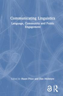 Communicating Linguistics: Language, Community and Public Engagement