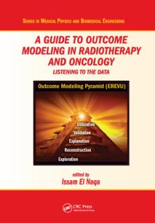A Guide to Outcome Modeling In Radiotherapy and Oncology: Listening to the Data