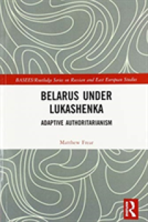 Belarus Under Lukashenka: Adaptive Authoritarianism