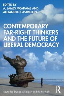 Contemporary Far-Right Thinkers and the Future of Liberal Democracy
