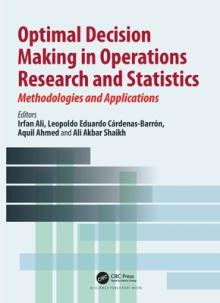 Optimal Decision Making in Operations Research and Statistics: Methodologies and Applications