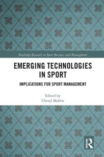 Emerging Technologies in Sport: Implications for Sport Management