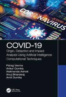 Covid-19: Origin, Detection and Impact Analysis Using Artificial Intelligence Computational Techniques
