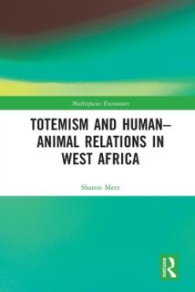 Totemism and Human-Animal Relations in West Africa