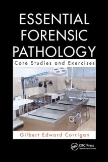 Essential Forensic Pathology: Core Studies and Exercises