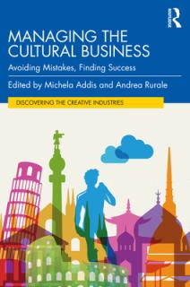 Managing the Cultural Business: Avoiding Mistakes, Finding Success