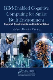 Bim-Enabled Cognitive Computing for Smart Built Environment: Potential, Requirements, and Implementation