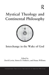 Mystical Theology and Continental Philosophy: Interchange in the Wake of God