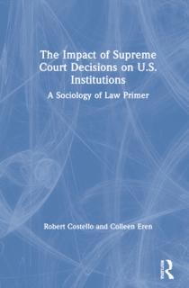 The Impact of Supreme Court Decisions on US Institutions: A Sociology of Law Primer