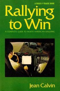 Rallying to Win: A Complete Guide to North American Rallying (Revised)