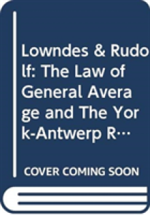 Lowndes & Rudolf: The Law of General Average and The York-Antwerp Rules