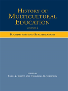 History of Multicultural Education Volume 2: Foundations and Stratifications