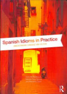 Spanish Idioms in Practice: Understanding Language and Culture