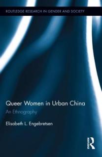 Queer Women in Urban China: An Ethnography