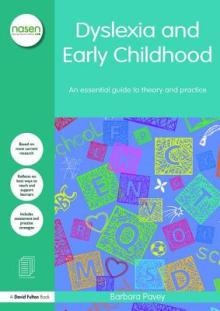 Dyslexia and Early Childhood: An essential guide to theory and practice