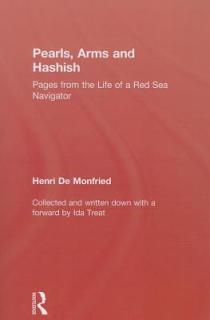 Pearl, Arms and Hashish: Pages from the Life of the Red Sea Navigator