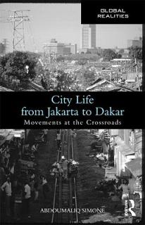 City Life from Jakarta to Dakar: Movements at the Crossroads