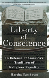 Liberty of Conscience: In Defense of America's Tradition of Religious Equality