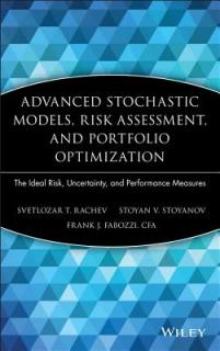 Advanced Stochastic Models, Risk Assessment, and Portfolio Optimization: The Ideal Risk, Uncertainty, and Performance Measures
