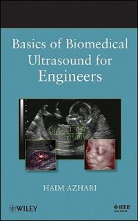 Basics of Biomedical Ultrasound for Engineers