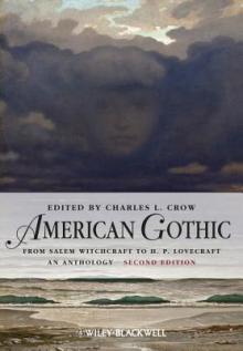 American Gothic: An Anthology from Salem Witchcraft to H. P. Lovecraft