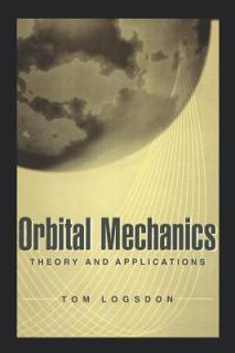 Orbital Mechanics: Theory and Applications