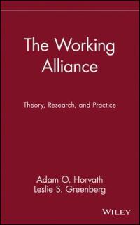The Working Alliance: Theory, Research, and Practice