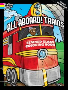 All Aboard! Trains Stained Glass Coloring Book