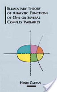 Elementary Theory of Analytic Functions of One or Several Complex Variables