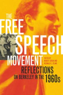 The Free Speech Movement: Reflections on Berkeley in the 1960s