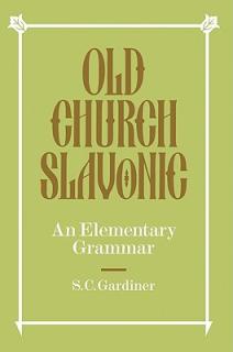 Old Church Slavonic: An Elementary Grammar
